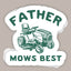 Father Mows Best (Decal)