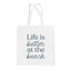 Life Is Better At The Beach Tote Bag