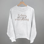 3 Days Changed Everything