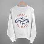 There's No Crying In Baseball