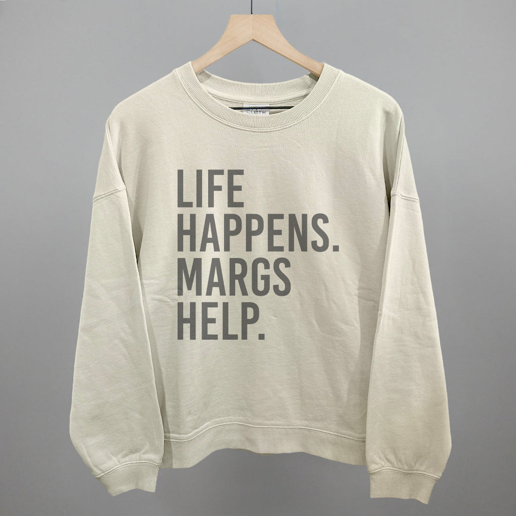 Life Happens Margs Help