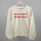 Save Water Drink Wine