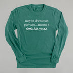 Maybe Christmas Perhaps Means A Little More