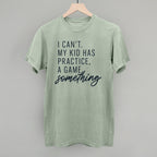 I Can't My Kid Has Something