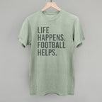 Life Happens. Football Helps.