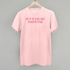 Put It On My Dad's Tab