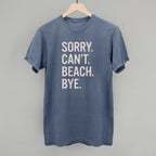Sorry Can't Beach Bye