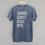 Sorry Can't Golf Bye
