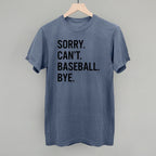 Sorry Can't Baseball Bye