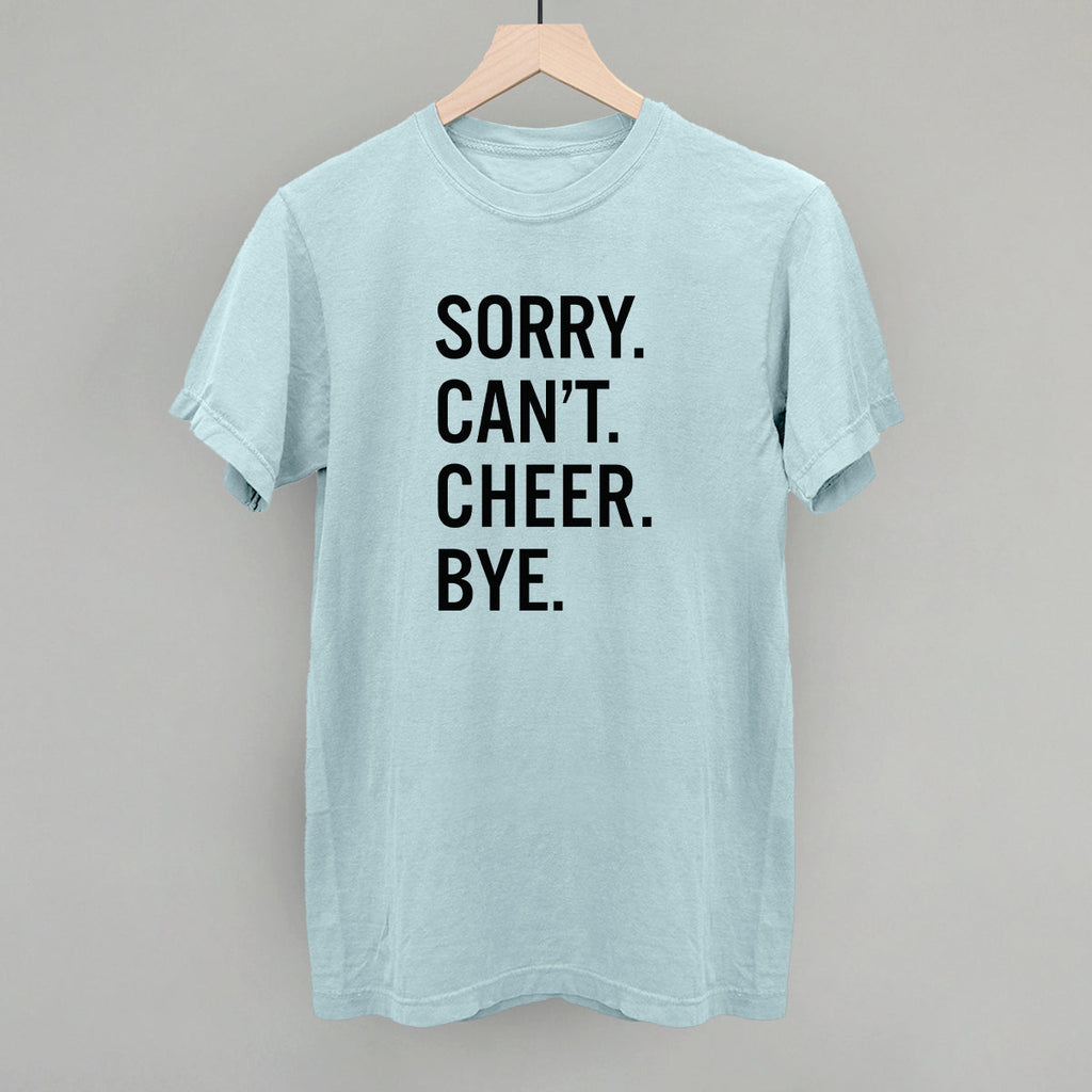 Sorry Can't Cheer Bye