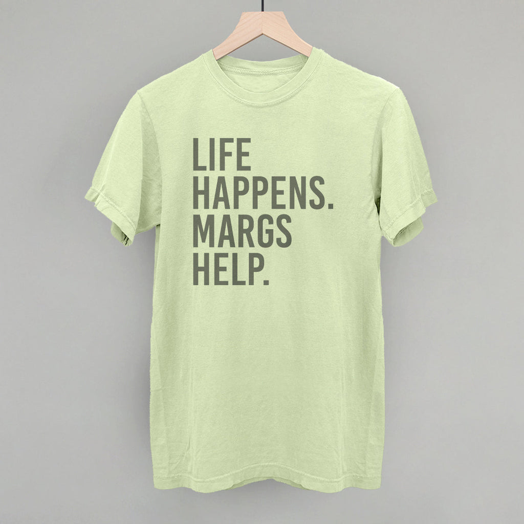 Life Happens Margs Help