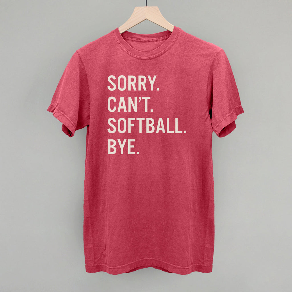 Sorry Can't Softball Bye