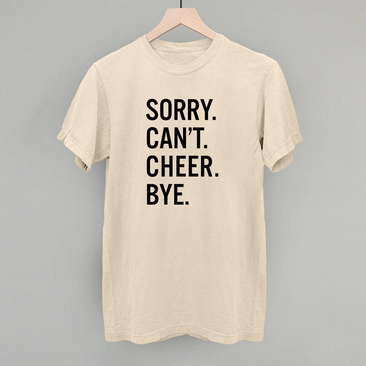 Sorry Can't Cheer Bye