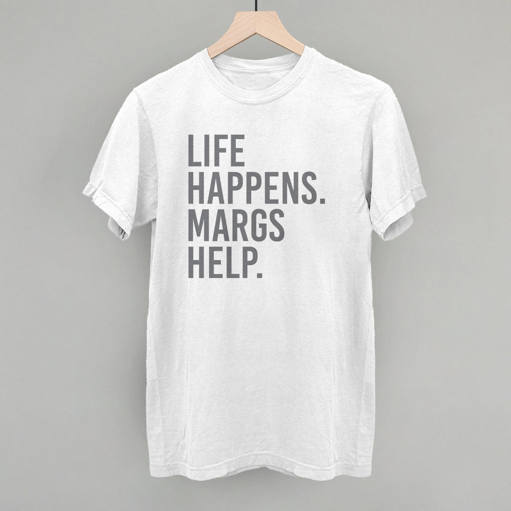 Life Happens Margs Help