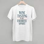 Wine Tasting Is My Favorite Sport