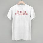 My Dog Is My Valentine