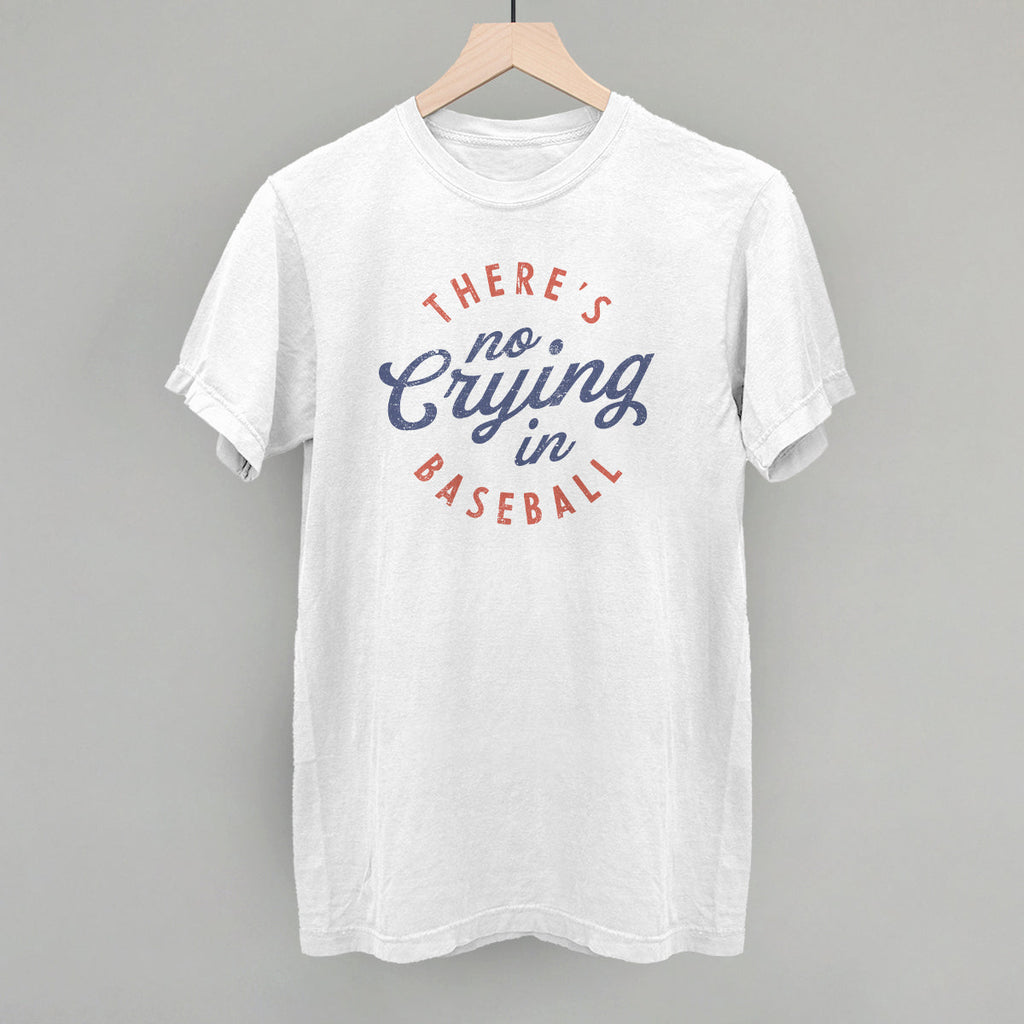 There's No Crying In Baseball