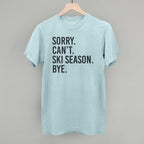 Sorry Can't Ski Season Bye