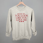 Excuse Me You Look Like You Love Me