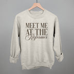 Meet Me At The Reformer