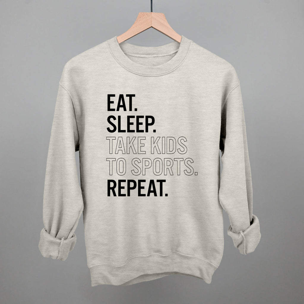 Eat Sleep Take Kids To Sports Repeat