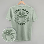 Tired Moms Club Floral (Back Print)