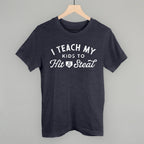 I Teach My Kids To Hit And Steal
