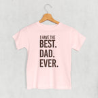 I Have The Best Dad Ever (Kids)
