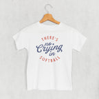 There's No Crying In Softball (Kids)