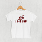 I Dig You (Kids)