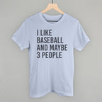 I Like Baseball and Maybe 3 People