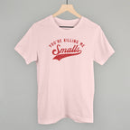 You're Killing Me Smalls