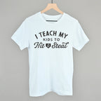 I Teach My Kids To Hit And Steal