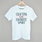Crafting Is My Favorite Sport