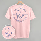Just A Girl Who Loves Being A Nurse (Back Print)