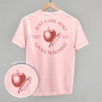 Just A Girl Who Loves Teaching (Back Print)