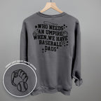 When We Have Baseball Dads (Back Print)