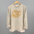 Made For Sunny Days