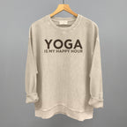 Yoga Is My Happy Hour