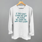 We Teach The Way They Learn