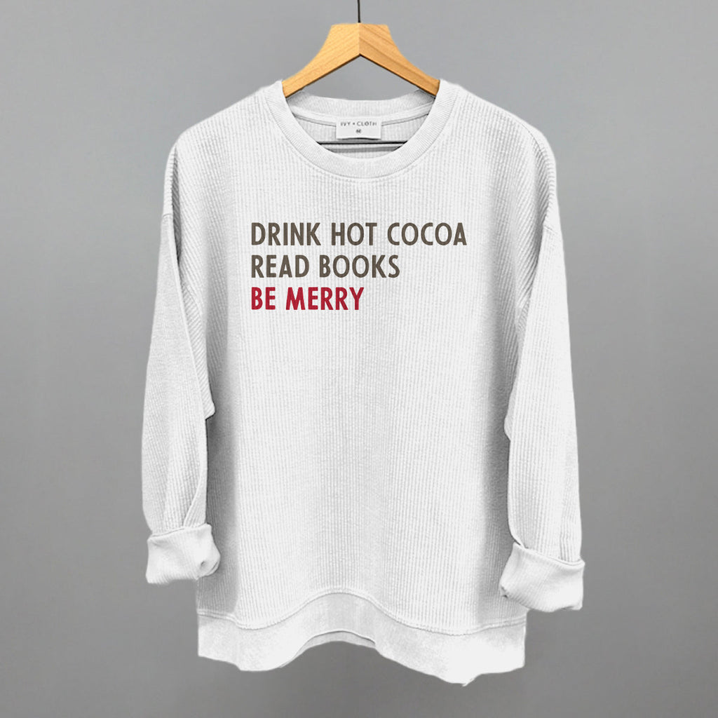 Drink Hot Cocoa Read Books Be Merry