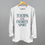 Teaching Is My Favorite Sport