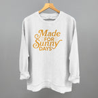 Made For Sunny Days