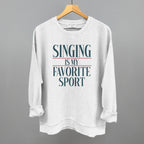 Singing Is My Favorite Sport