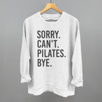 Sorry Can't Pilates Bye