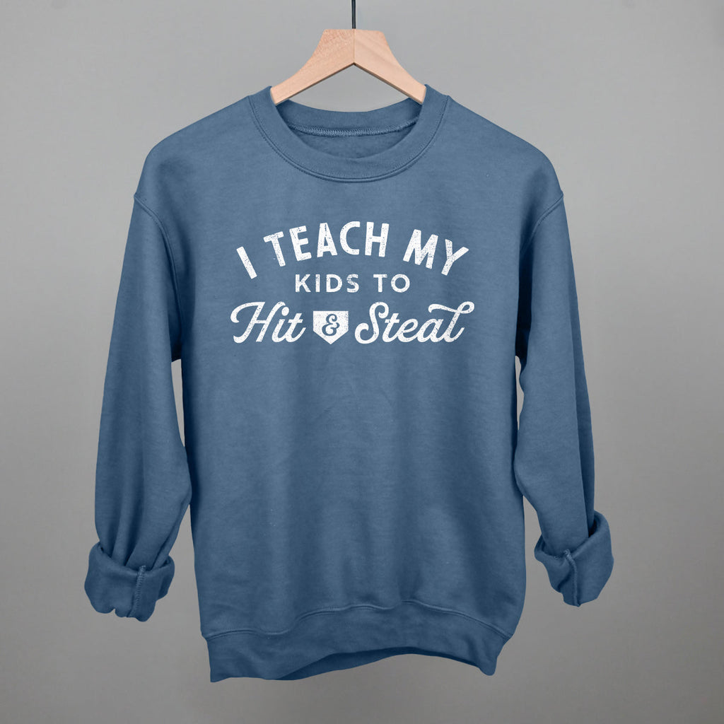 I Teach My Kids To Hit And Steal
