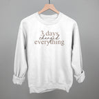 3 Days Changed Everything