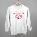 Excuse Me You Look Like You Love Me