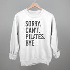 Sorry Can't Pilates Bye
