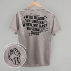 When We Have Baseball Dads (Back Print)